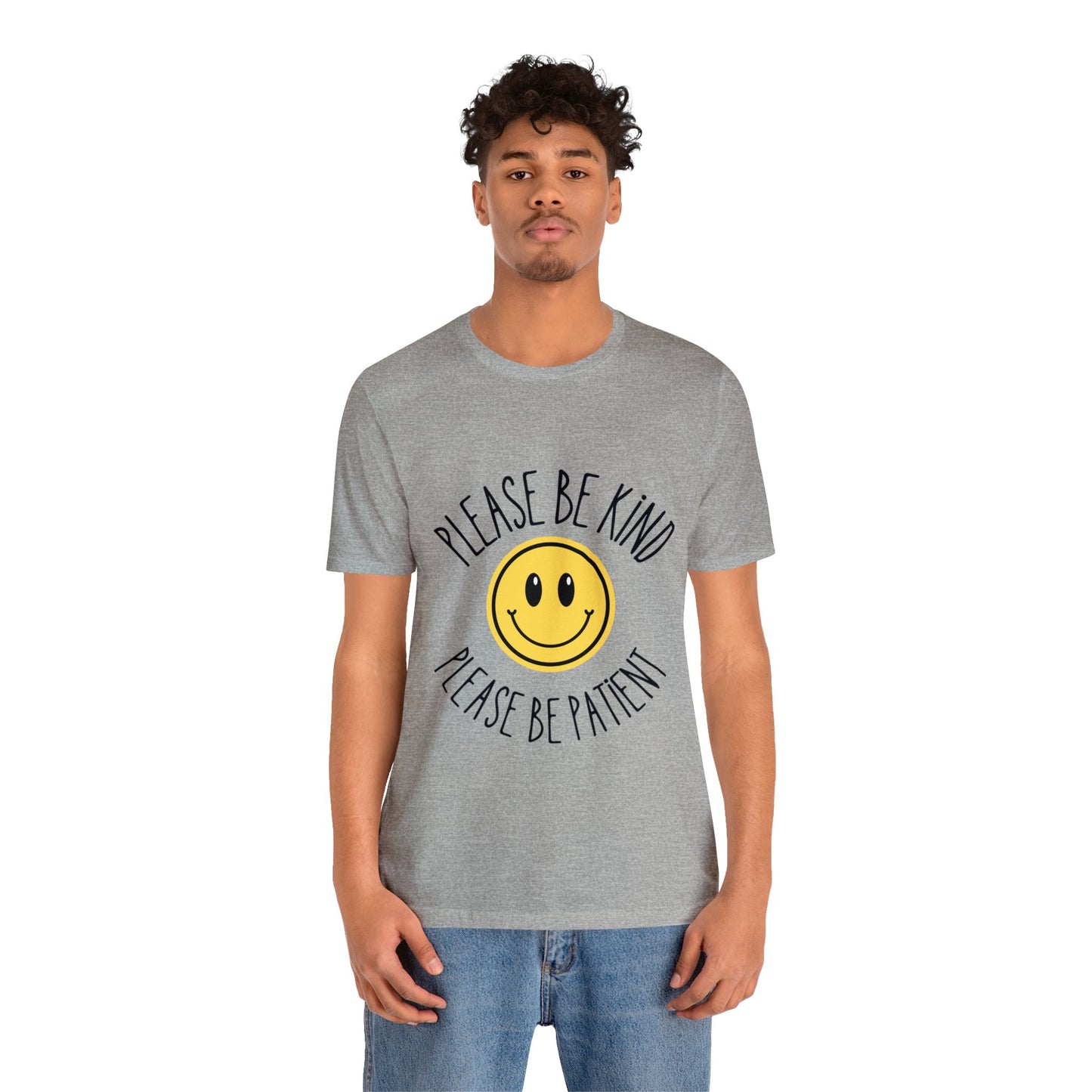 Please be patient and kind Tee